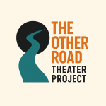 The Other Road Theater Project