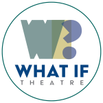 What If Theatre